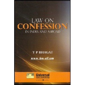 Universal's Law of Confession & Dying Declaration in India and Abroad by Y. B. Bhagat